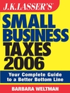 JK Lasser's Small Business Taxes 2006